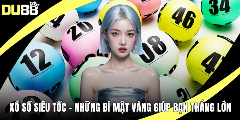 Xổ số siêu tốc